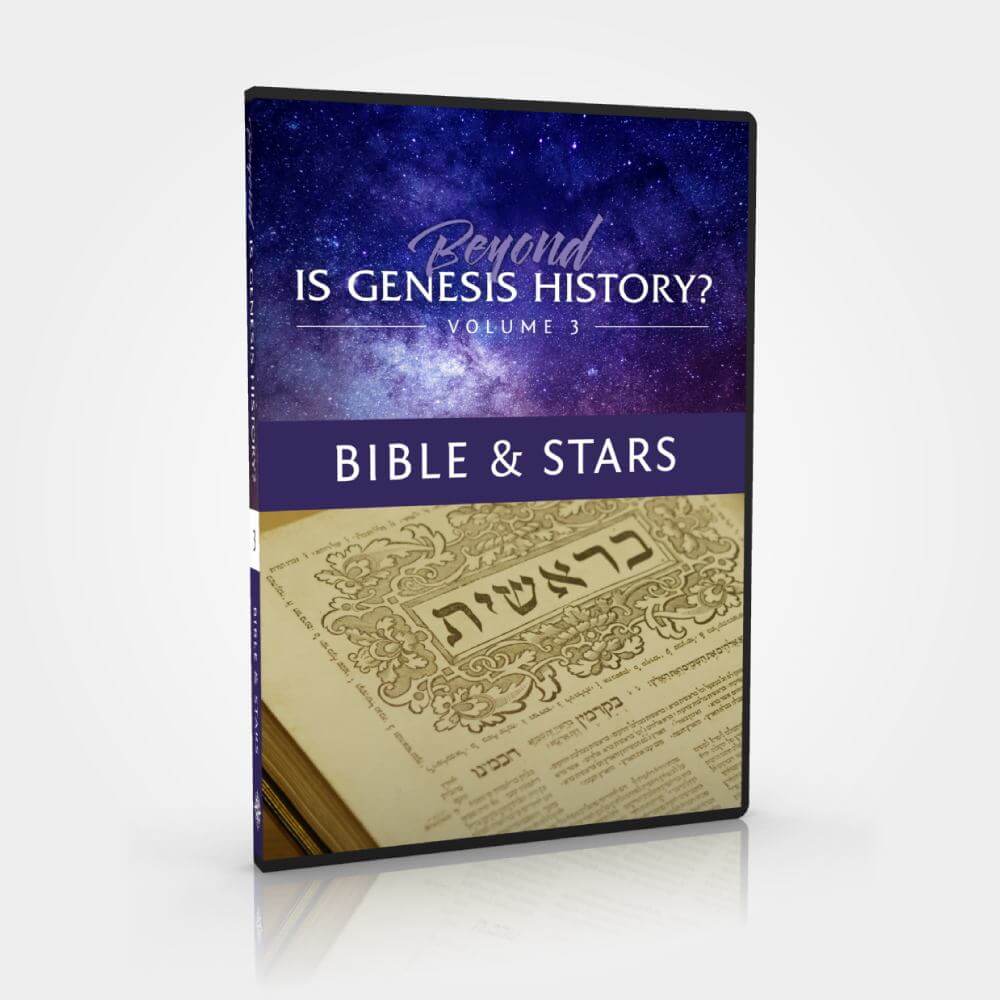 Beyond Is Genesis History? Vol 3 : Bible & Stars DVD image